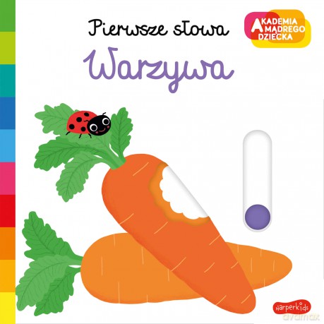 Warzywa. Akademia mądrego dziecka. Pierwsze słowa - Nathalie Choux [KSIĄŻKA]