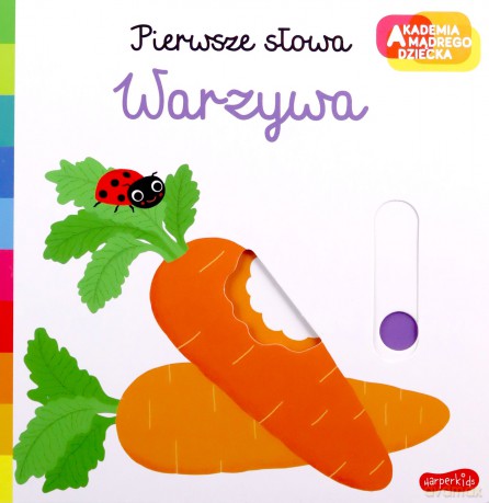 Warzywa. Akademia mądrego dziecka. Pierwsze słowa - Nathalie Choux [KSIĄŻKA]
