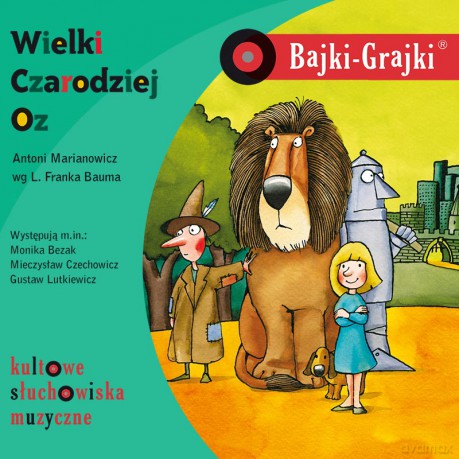 Wielki Czarodziej Oz. Bajki-Grajki [AUDIOBOOK]