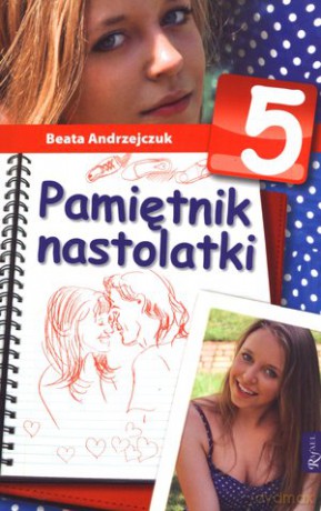Pamiętnik nastolatki 5 - Beata Andrzejczuk [KSIĄŻKA]