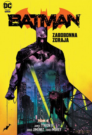 Zabobonna zgraja. Batman (Tom 4) - James Tynion IV, Jorge Jiménez, Tomeu Morey [KOMIKS]