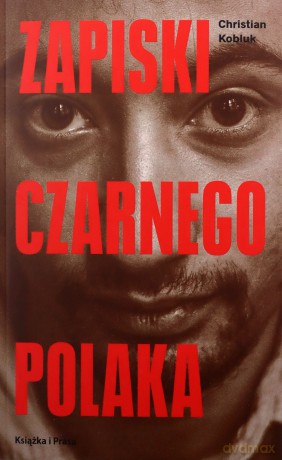 Zapiski Czarnego Polaka - Christian Kobluk [KSIĄŻKA]