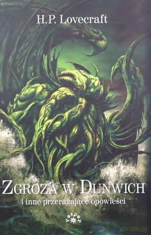 Zgroza w Dunwich - Howard Phillips Lovecraft [KSIĄŻKA]
