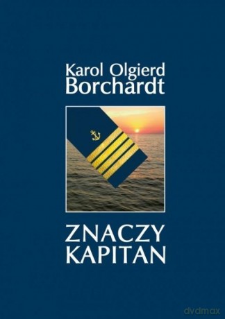 Znaczy Kapitan (pocket) - Karol Olgierd Borchardt [KSIĄŻKA]
