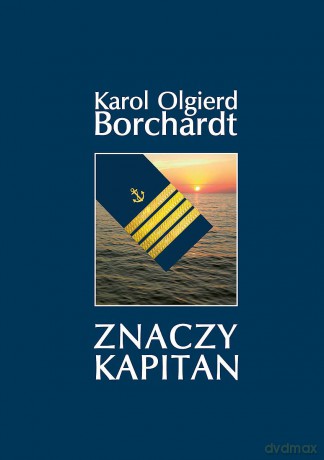 Znaczy Kapitan (pocket) - Karol Olgierd Borchardt [KSIĄŻKA]