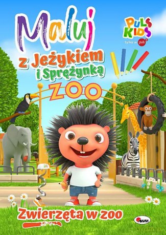 Zwierzęta w zoo. Maluj z Jeżykiem i Sprężynką [KSIĄŻKA]