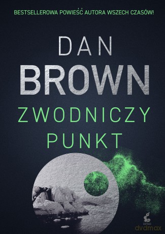 Zwodniczy punkt - Dan Brown [KSIĄŻKA]