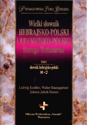 Wielki słownik hebrajsko-polski i aramejsko-polski Starego Testamentu - Ludwig Koehler [KSIĄŻKA]