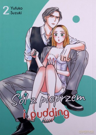 Sól z pieprzem i pudding (Tom 2) - Yufuko Suzuki [KOMIKS]