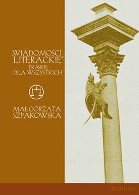 Wiadomości Literackie. Prawie dla wszystkich - Małgorzata Szpakowska  [KSIĄŻKA]