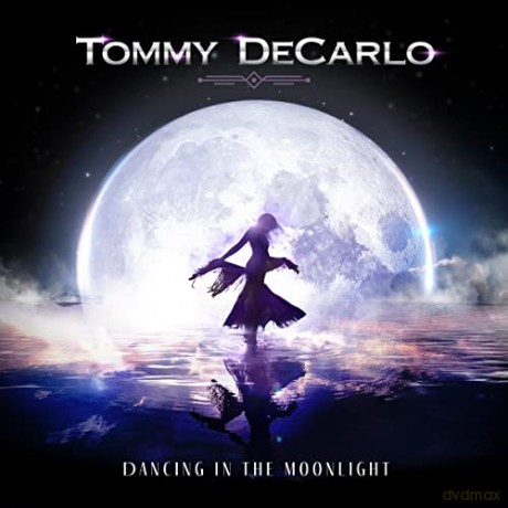 Tommy Decarlo: Dancing In The Moonlight [CD]