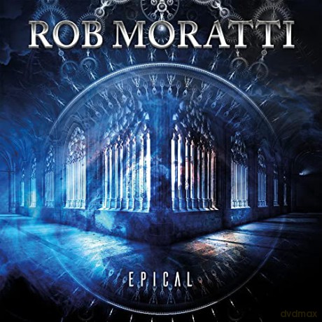 Rob Moratti: Epical [CD]