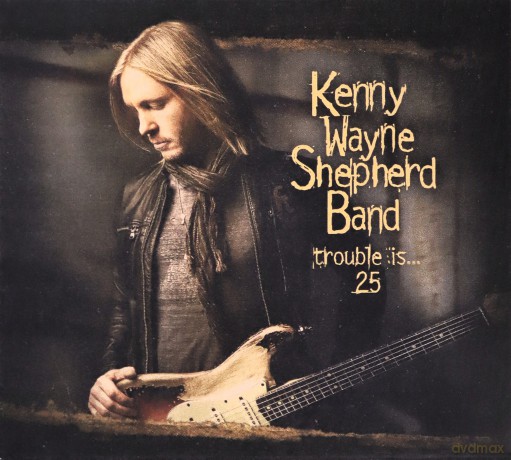 Kenny Wayne Shepherd: Trouble Is 25 [Blu-Ray]+[CD]