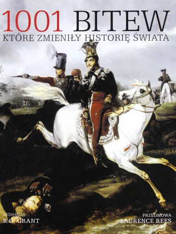 Książka 1001 bitew które zmieniły historię świata - R.G. Grant [KSIĄŻKA]
