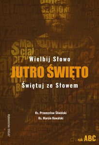 Jutro święto - ks. Przemysław Śliwiński, ks. Marcin Kowalski [KSIĄŻKA]