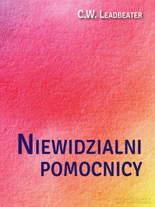 Niewidzialni pomocnicy - C. W. Leadbeater [KSIĄŻKA]