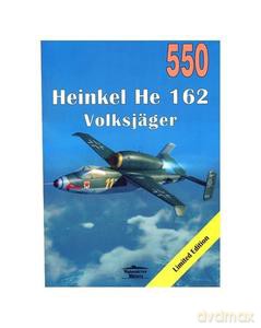 Nr 550 Heinkel HE 162 - Janusz Ledwoch [KSIĄŻKA]