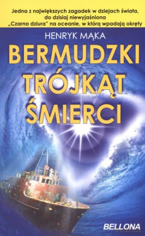Bermudzki trójkąt śmierci - Henryk Mąka [KSIĄŻKA]