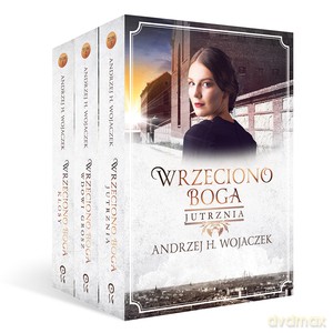Pakiet Wrzeciono Boga (Tom 1-3) - Andrzej H. Wojaczek [KSIĄŻKA]