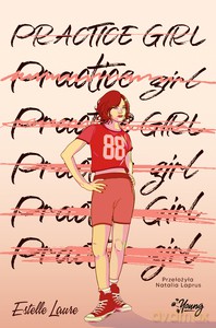 Practice girl - Estelle Laure [KSIĄŻKA]
