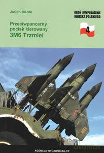 Przeciwpancerny pocisk kierowany 3M6 Trzmiel - Jacek Bilski [KSIĄŻKA]