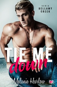 Tie Me Down - Melanie Harlow [KSIĄŻKA]