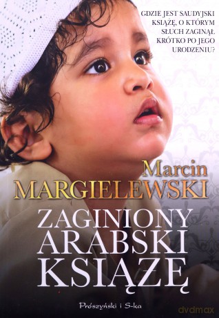 Zaginiony arabski książę - Marcin Margielewski [KSIĄŻKA]