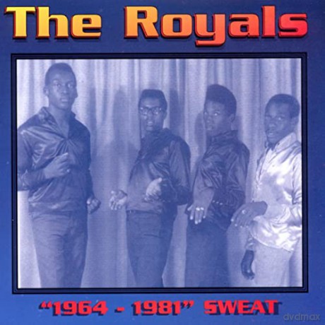 Royals: 1964 - 1981 The Sweat [CD]
