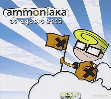 Ammoniaka: '30 Agosto 2002 [CD]