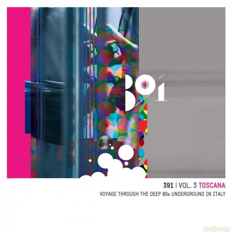 391 Vol.3 Toscana Voyage Through The Deep 80s Underground In [2CD]