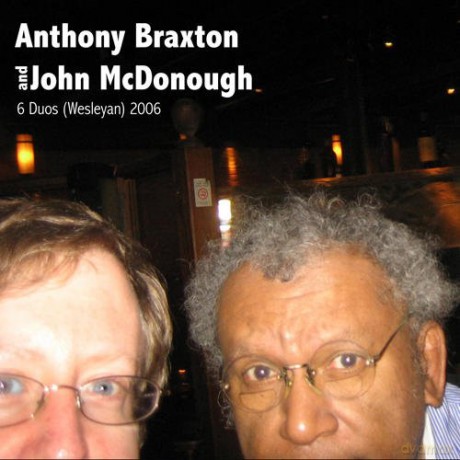 Anthony Braxton: 6 Duos Wesleyan 2006 [CD]