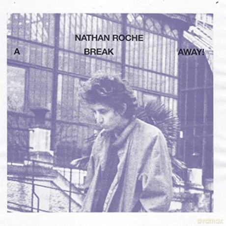 Nathan Roche: A Break Away [CD]