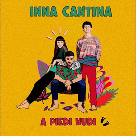 Inna Cantina: A Piedi Nudi [CD]