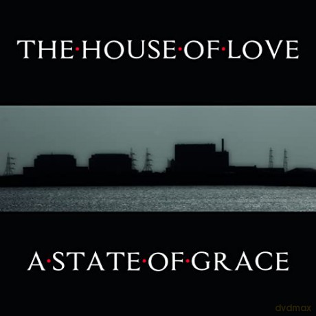 House Of Love: A State Of Grace Cd Edition [CD]