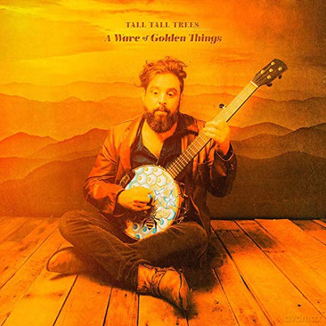 Tall Tall Trees: A Wave Of Golden Things [CD]