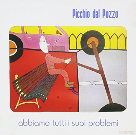 Picchio Dal Pozzo: Abbiamo Tutti I Suoi Problemi [CD]