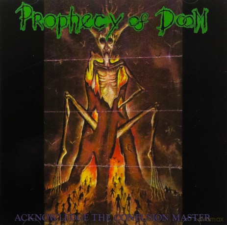 Prophecy Of Doom: Acknowledge The Confusion Master [CD]
