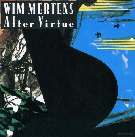 Wim Mertens: After Virtue [CD]