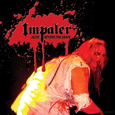 Impaler: Alive Beyond The Grave [CD]
