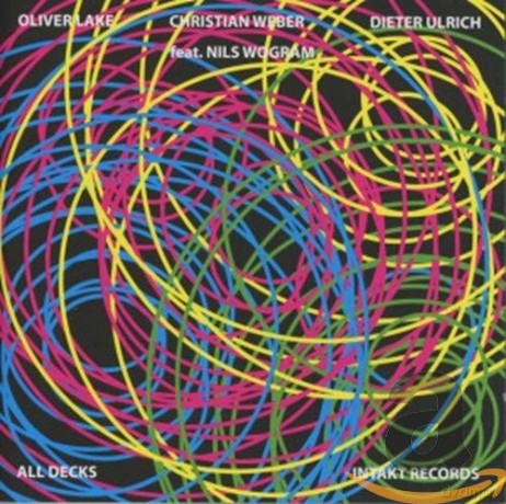 Oliver Lake/christian Weber/dieter Ulrich F/wogram: All Decks [CD]