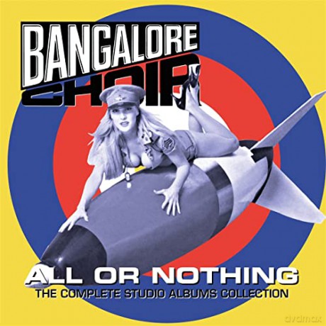 Bangalore Choir: All Or Nothing. The Complete Studio Albums Collection [3CD]