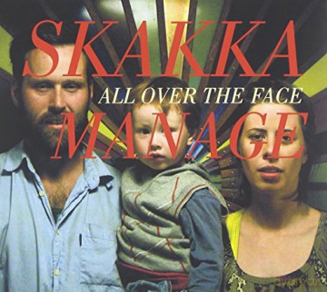 Skakkamanage: All Over The Face [CD]