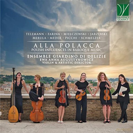 Ensemble Giardino Di Delizie: Alla Polacca: Polish Influences In Baroque Music [CD]