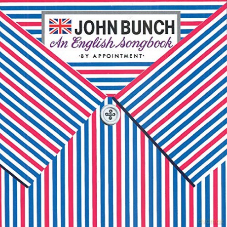 John Bunch: An English Songbook by Appointment [CD]