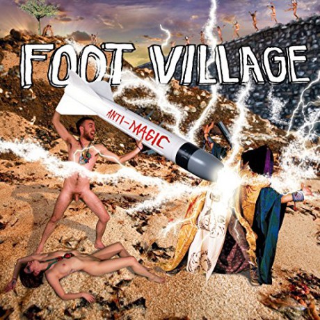 Foot Village: Anti Magic [CD]