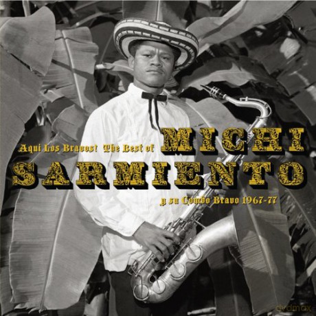 Michi Sarmiento: Aqui Los Bravos [CD]
