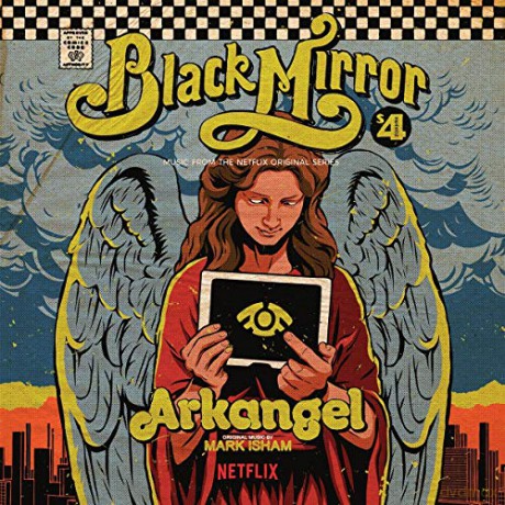 Mark Isham: Arkangel : Black Mirror [CD]