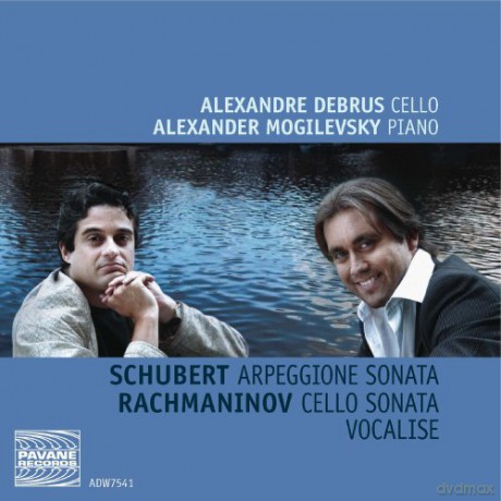 Debrus/Mogilevsky: Arpeggione Sonata/cello Sonata/vocalise [CD]