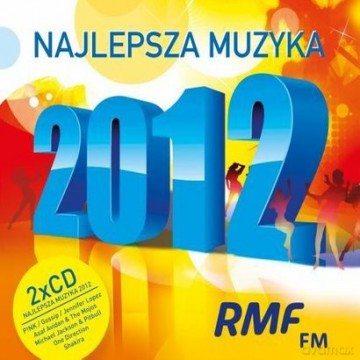 Rmf Najlepsza Muzyka 2012 (digipack) [2CD]