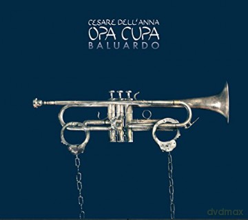 Opa Cupa Cesare Dell'anna: Baluardo [CD]